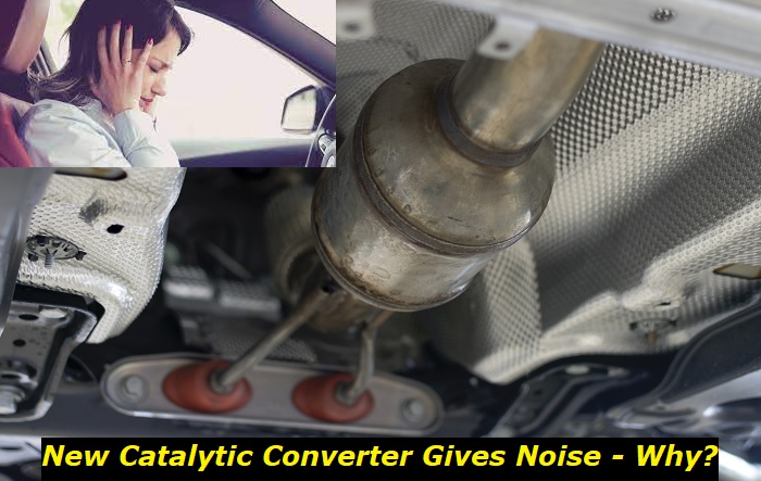 new catalytic converter gives noise